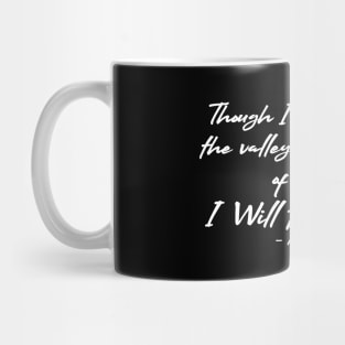 Valley of the shadow of death 1 Mug